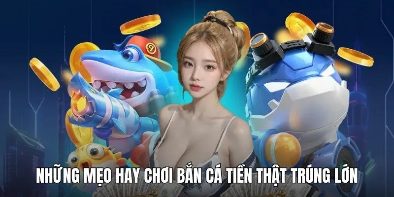 Bỏ túi những mẹo hay săn ngư trúng cực đậm