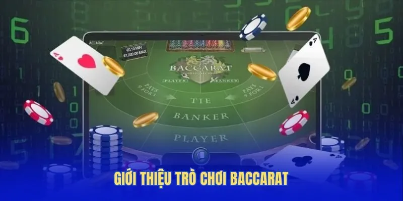 Giới thiệu trò chơi Baccarat