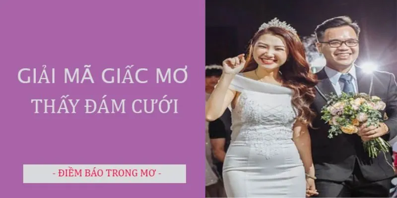 Chiêm bao đám cưới không thành